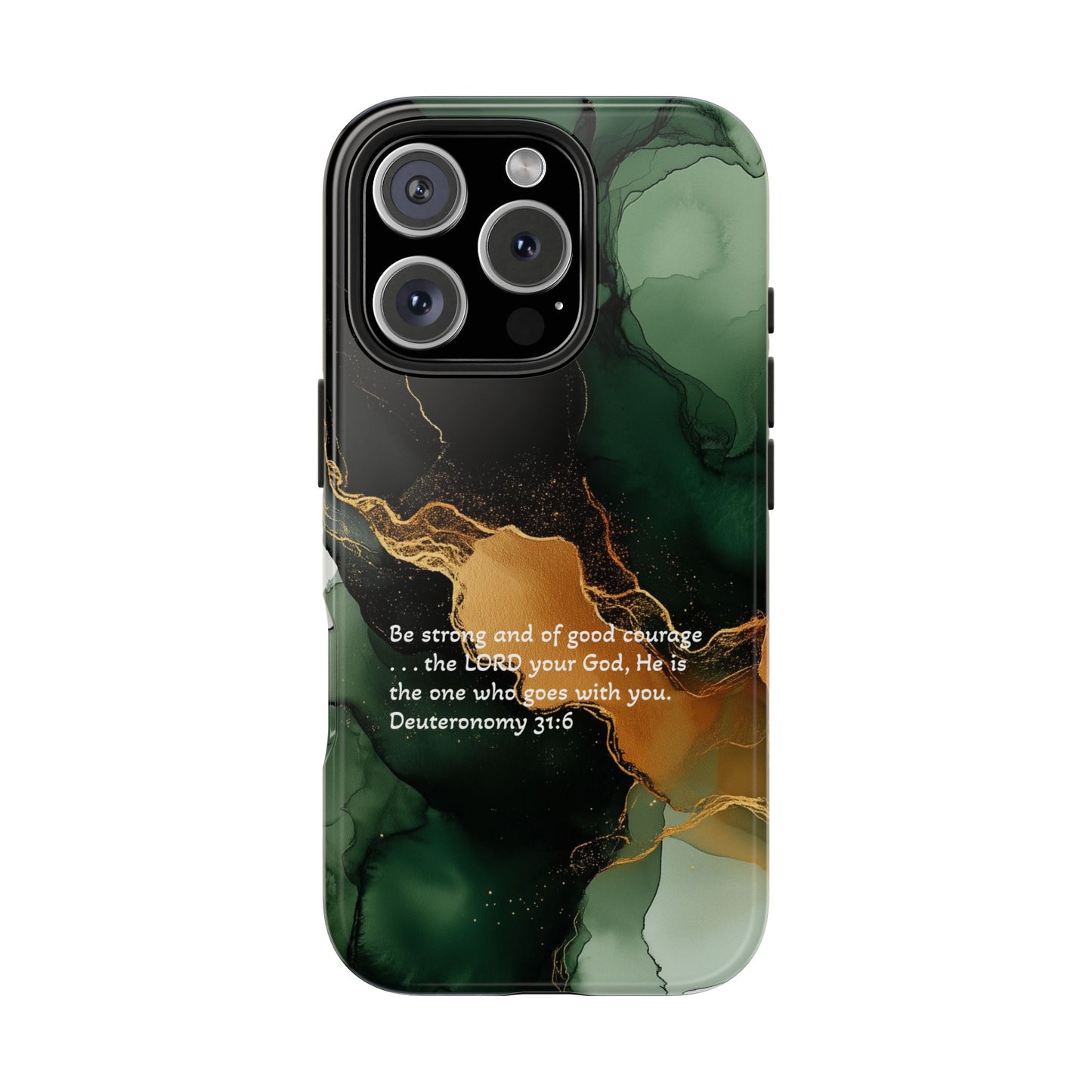 Green and Black Deuteronomy 31:6 Tough Phone Cases