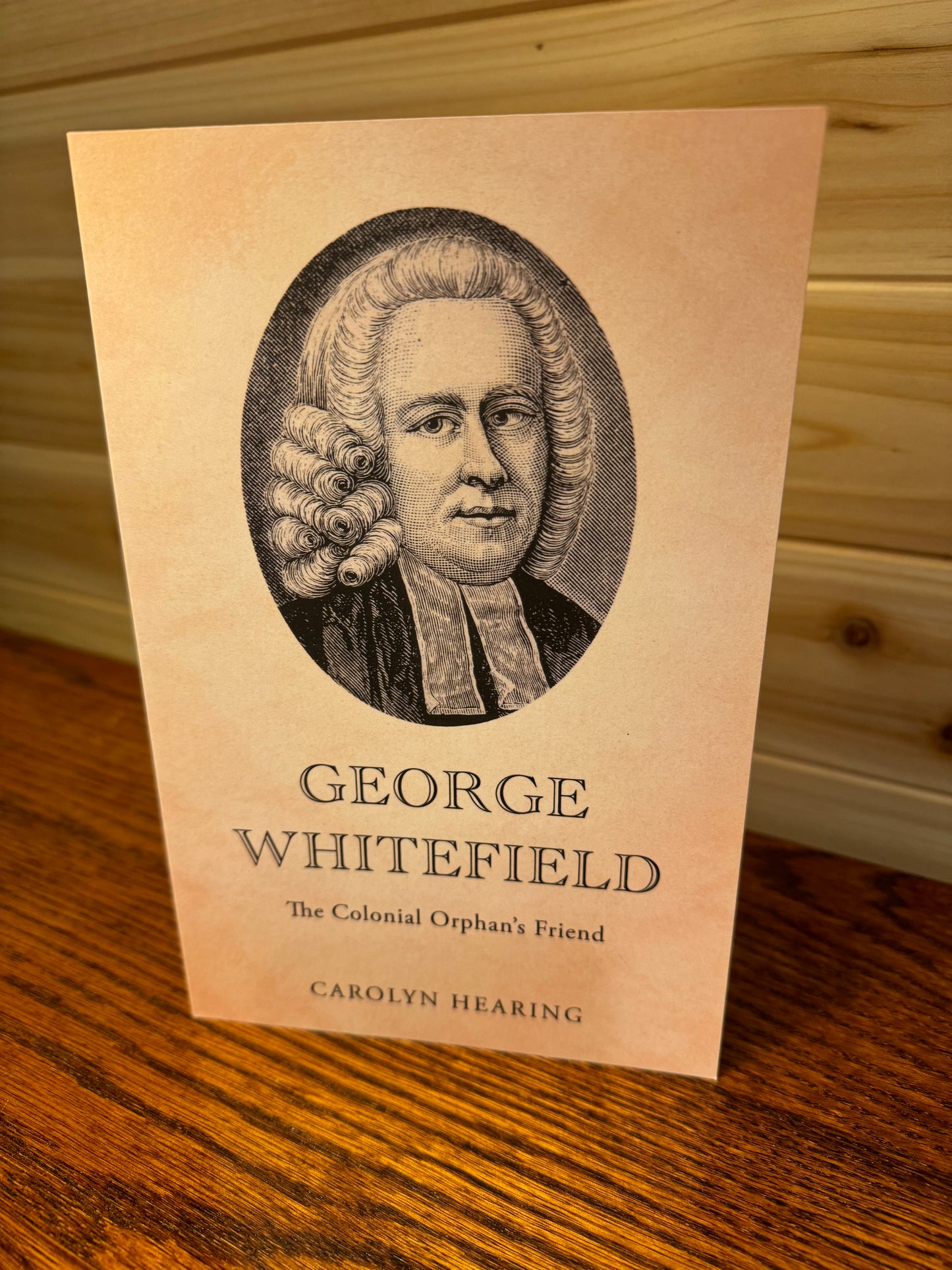 George Whitefield: The Colonial Orphan's Friend